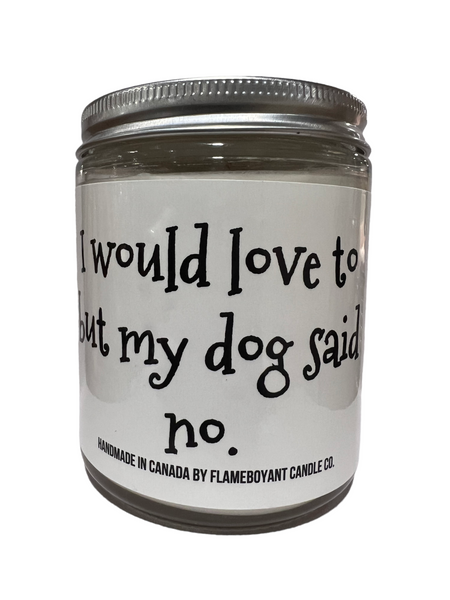 I would love too but my dog said no
