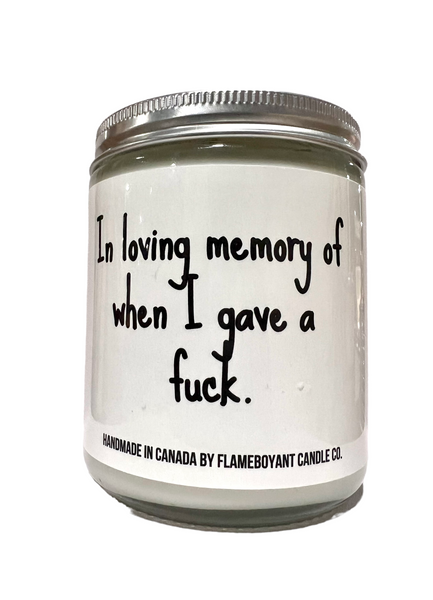 In loving memory of when i gave a fuck candle