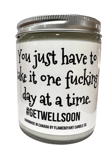 You just have to take it one fucking day at a time #getwellsoon