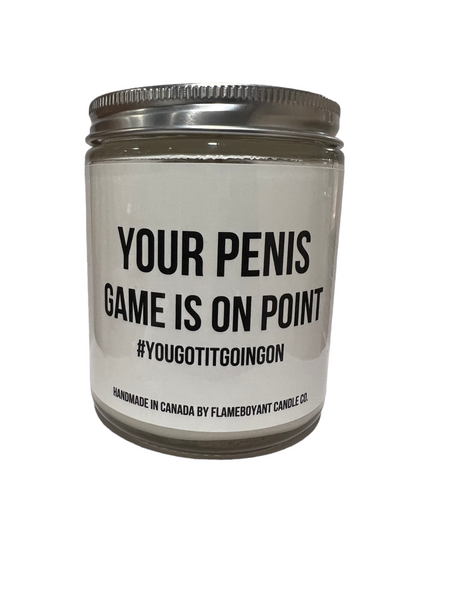 Your Penis Game Is On Point #yougotitgoingon