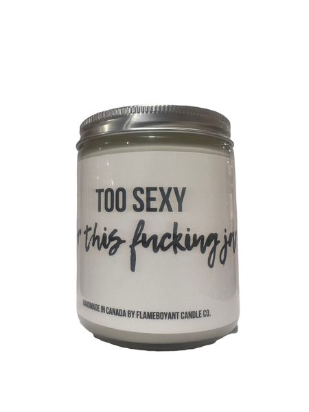 Too sexy for this fucking jar