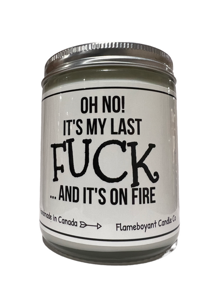 Oh no! its my last fuck and its on fire