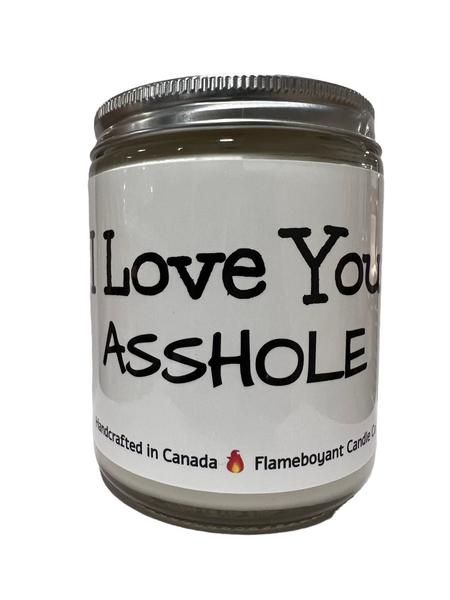 Love You Asshole Candle