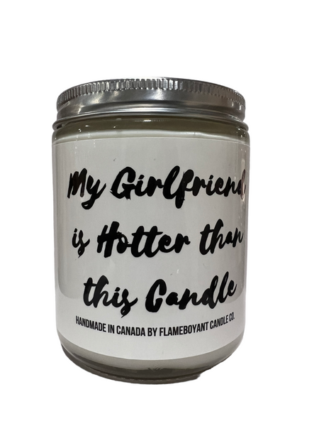 My girlfriend is hotter candle