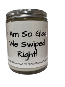 I am so glad we swiped right candle