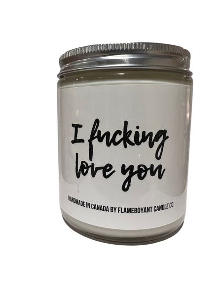 I fucking love you candle