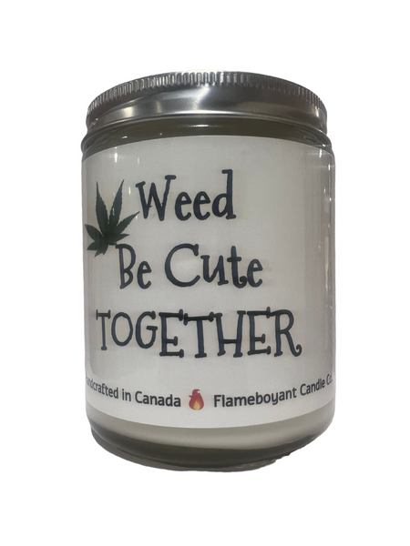 Weed be Cute together
