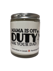 Mama Is Off Duty, Ask Your Dad